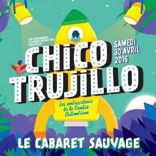 Venez vibrer aux sons des musiques chilienne du groupe emblématique: Chico Trujillo