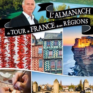 Commencez l’année du bon pied, à chaque jour sa destination avec "L’Almanach du Tour de France de nos régions"