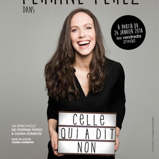 "Celle qui a dit non" le spectacle de Perrine Perez est une ode à la liberté !