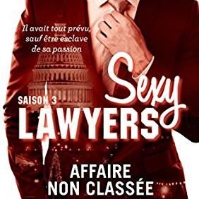« Affaire non classée », le dernier tome de la saga Sexy Lawyers disponible sur Casting.fr