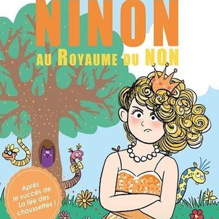 "Ninon au Royaume du Non" un spectacle pour enfant auquel il faut dire "oui" !