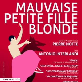 Rendez-vous au Studio Hébertot pour découvrir « Mauvaise petite fille blonde », une oeuvre passionnante signée Pierre Notte avec Antonio Interlandi