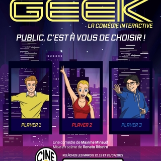 Focus sur Maxime Minault, auteur de Geek, la comédie intéractive du Festival Off d’Avignon qui te donne le pouvoir de choisir qui tu veux voir jouer en live.