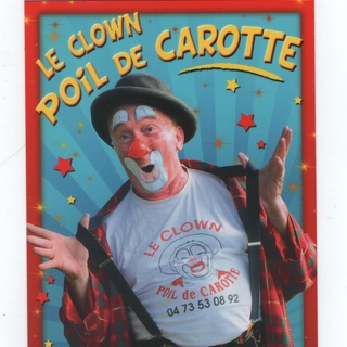 Le clown Poil de Carotte et son métier passionnant