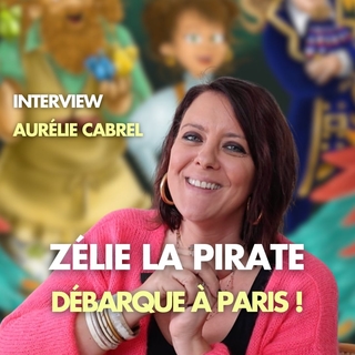 Aurélie Cabrel : “Zélie la Pirate, c’est une thérapie d’une heure et quart qui fait du bien à tout le monde”