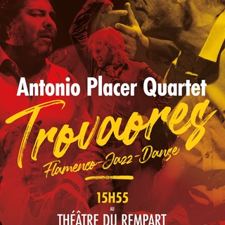 Faire dialoguer flamenco et jazz : le pari audacieux et réussi d'Antonio Placer Quartet avec le spectacle musical "Trovaores"