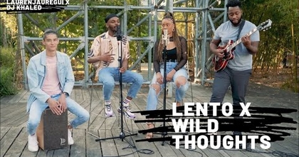 Lento by Lauren Jauregui & Wild thoughts By DJ Khaled | DDONDA Ft. Native, Matom, Nazare OJI