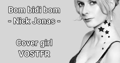 Bom bidi bom - Nick Jonas (Cover girl VOSTFR) - 50 nuances plus sombres