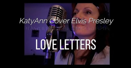 Love Letters - KatyAnn Cover Elvis Presley