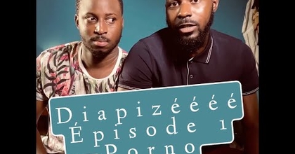 Diapizéééé #1 - Porno