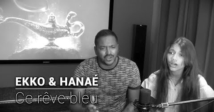 Hanaé  - Disney Ce rêve bleu (coversong)