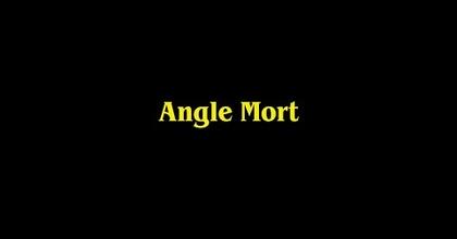 Angle Mort 