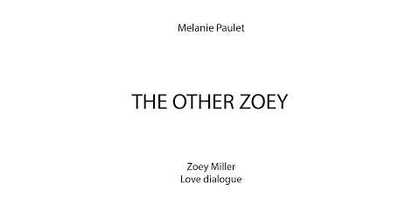 Melanie Paulet — Self-tape — The Other Zoey — Zoey Miller