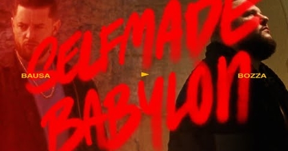 BAUSA - SELFMADE BABYLON ft. BOZZA (OFFICAL VIDEO) [prod. von Stickle & Bausa]