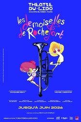 Les Demoiselles de Rochefort : la comédie musicale culte renaît sur la scène du Théâtre du Lido