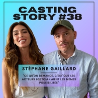 Stéphane Gaillard est l'invité du 38ème épisode de Casting Call, le podcast de la rédaction de Casting.fr