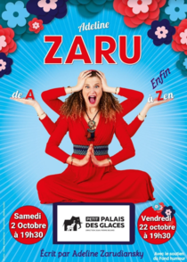 Pleine d'autodérision, la comédienne Adeline Zaru nous accueille dans son spectacle " de A à enfin Zen " qui dédramatise nos soucis du quotidien et nous rappelle qu'il faut surtout en rire : à consommer sans modération ! 