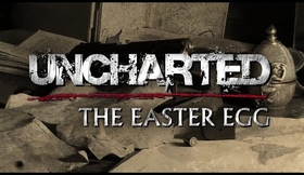 Uncharted The Easter Egg