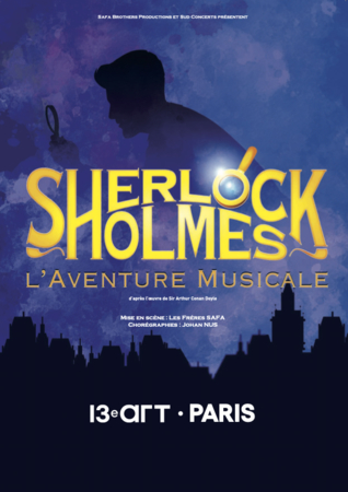 Les frères Safa présentent leur nouveau spectacle "Sherlock Holmes, l'aventure musicale" au 13e Art du 18 février au 4 mars ! Tentez de gagner vos places avec Casting.fr