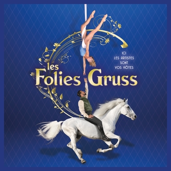 “Les Folies Grüss”, c’est le tout nouveau spectacle de la Compagnie Grüss à voir dès le 24 octobre 2020 !