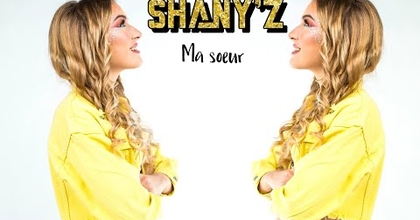 SHANY’Z - MA SOEUR ( Clip Lyrics)